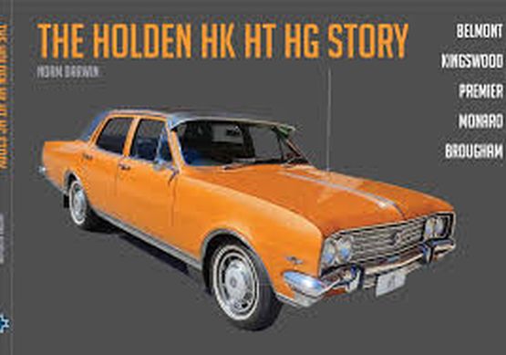 The Holden HK HT HG Story
